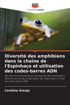 Paperback Diversité des amphibiens dans la chaîne de l'Espinhaço et utilisation des codes-barres ADN [French] Book