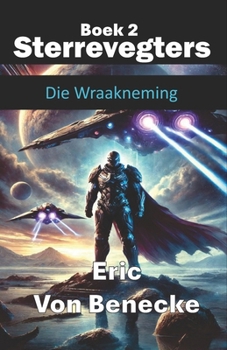 Paperback Sterrevegters 2: Die Wraakneming [Afrikaans] Book
