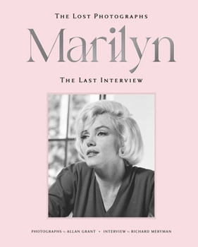 Hardcover Marilyn: The Lost Photographs, the Last Interview Book