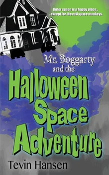 Paperback Mr. Boggarty and the Halloween Space Adventure Book