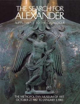 Paperback The Search for Alexander: Supplement to the Catalogue Book