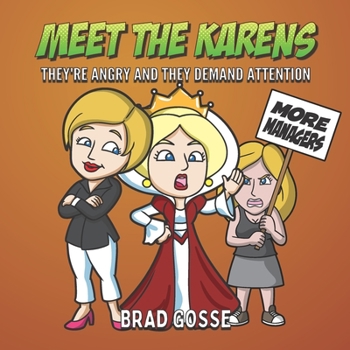 Paperback Meet The Karens: They're Angry And They Want Attention Book