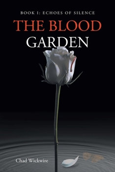 Paperback The Blood Garden: Echoes of Silence Book