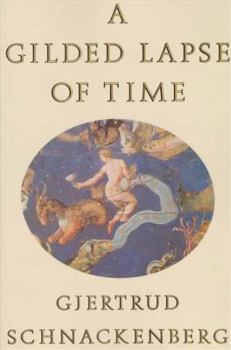 Paperback A Gilded Lapse of Time: Poems Book
