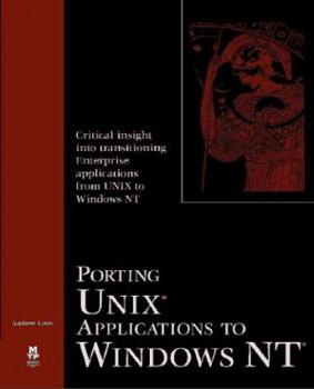 Paperback Porting Unix Applications to Windows NT [With Winbatch 96, Perl for WIN32, Win Edit, One Dir Pro] Book