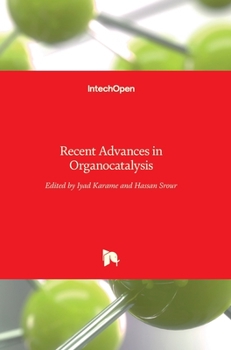 Hardcover Recent Advances in Organocatalysis Book