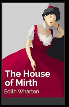 Paperback The House of Mirth Illustrated Book