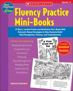 Paperback Fluency Practice Mini-Books: 15 Short, Leveled Fiction and Nonfiction Mini-Books with Research-Based Strategies to Help Students Build Word Recogni Book