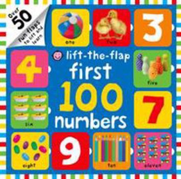 Board book First 100 Lift the Flap Numbers: Over 50 Fun Flaps to Lift and Learn Book