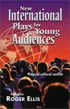Paperback New International Plays for Young Audiences: Plays of Cultural Conflict Book