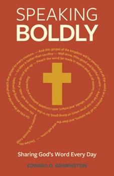 Paperback Speaking Boldly: Sharing God's Word Every Day Book