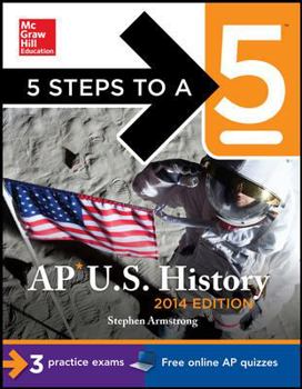 Paperback 5 Steps to a 5 AP U.S. History, 2014 Edition Book