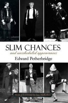 Paperback Slim Chances and Unscheduled Appearances Book