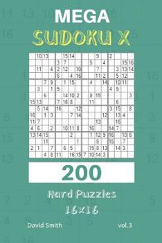 Paperback Mega Sudoku X - 200 Hard Puzzles 16x16 Vol.3 Book