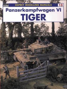 Paperback Panzerkampfwagen VI Tiger (Modelling Manuals) Book