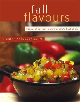 Paperback Fall Flavours: Seasonal Recipes from Canada's Best Chefs Book