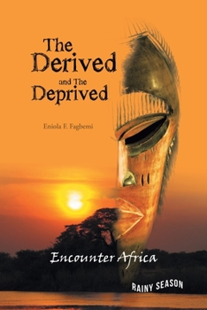 Paperback The Derived and the Deprived Book