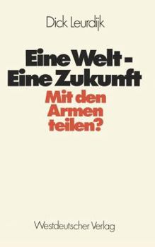 Paperback Eine Welt -- Eine Zukunft: Mit Den Armen Teilen? [German] Book