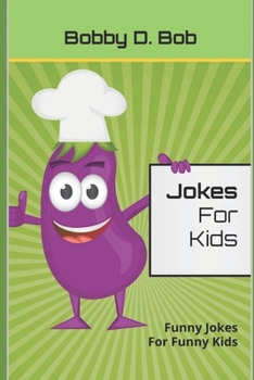 Paperback Jokes For Kids: Funny Jokes For Funny Kids Book