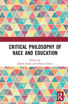Hardcover Critical Philosophy of Race and Education Book