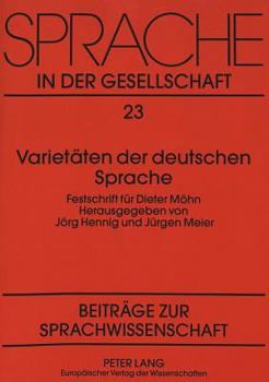 Paperback Varietaeten Der Deutschen Sprache: Festschrift Fuer Dieter Moehn [German] Book