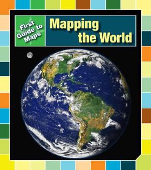 Paperback Mapping the World (First Guides to Maps) Book
