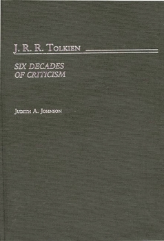 Hardcover J.R.R. Tolkien: Six Decades of Criticism Book