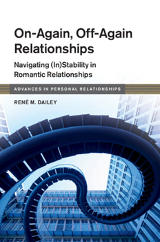 Paperback On-Again, Off-Again Relationships: Navigating (In)Stability in Romantic Relationships Book