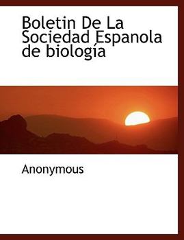 Hardcover Boletin De La Sociedad Espanola de biolog?a [Spanish] Book