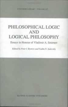 Hardcover Philosophical Logic and Logical Philosophy Book