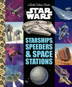 Hardcover Starships, Speeders & Space Stations (Star Wars) Book