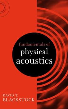 Hardcover Fundamentals of Physical Acoustics Book