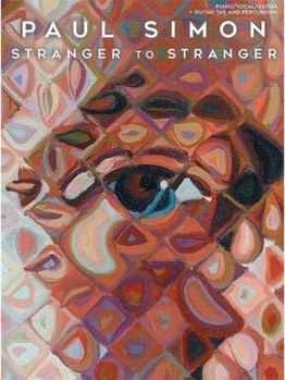 Paperback Paul Simon - Stranger to Stranger: P/V/G + Guitar Tab and Percussion Book