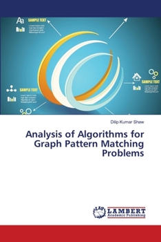 Paperback Analysis of Algorithms for Graph Pattern Matching Problems Book