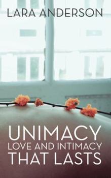 Paperback Unimacy: Love and Intimacy That Lasts Book