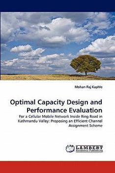 Paperback Optimal Capacity Design and Performance Evaluation Book