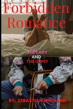 Paperback Forbidden Romance: The Lady and The Gypsy Book