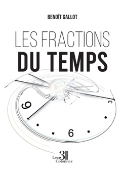 Paperback Les fractions du temps [French] Book