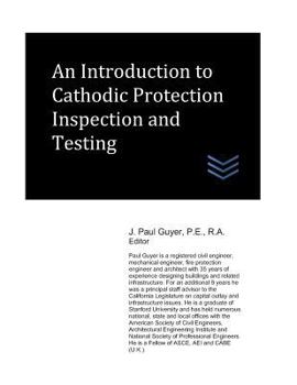 Paperback An Introduction to Cathodic Protection Inspection and Testing Book