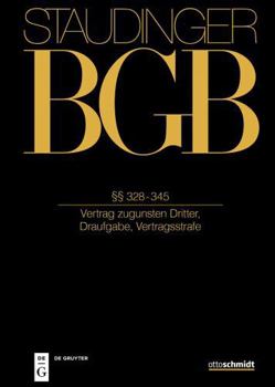 Hardcover §§ 328-345: (Vertrag Zugunsten Dritter, Draufgabe, Vertragsstrafe) [German] Book