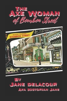 Paperback The Axe Woman Of Bourbon Street Book