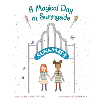Paperback A Magical Day in Sunnyside Book