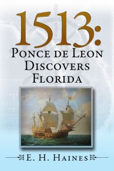 Paperback 1513: Ponce De Leon Discovers Florida Book