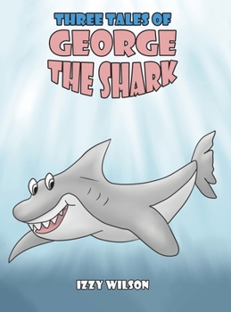 Hardcover Three Tales of George the Shark Book