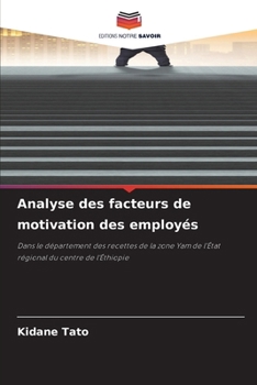 Analyse des facteurs de motivation des employés (French Edition)