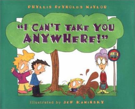 Hardcover I Can't Take You Anywhere Book