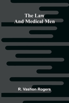 The Law and Medical Men