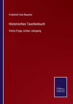 Paperback Historisches Taschenbuch: Vierte Folge, Achter Jahrgang [German] Book