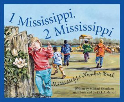 Hardcover 1 Mississippi, 2 Mississippi: A Mississippi Number Book