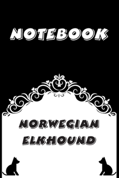 Norwegian Elkhound Notebook : Black and White notebook , Decorative Journal for Norwegian Elkhound Lover: Notebook /Journal Gift,Black and White,100 pages, 6x9, Soft cover, Mate Finish